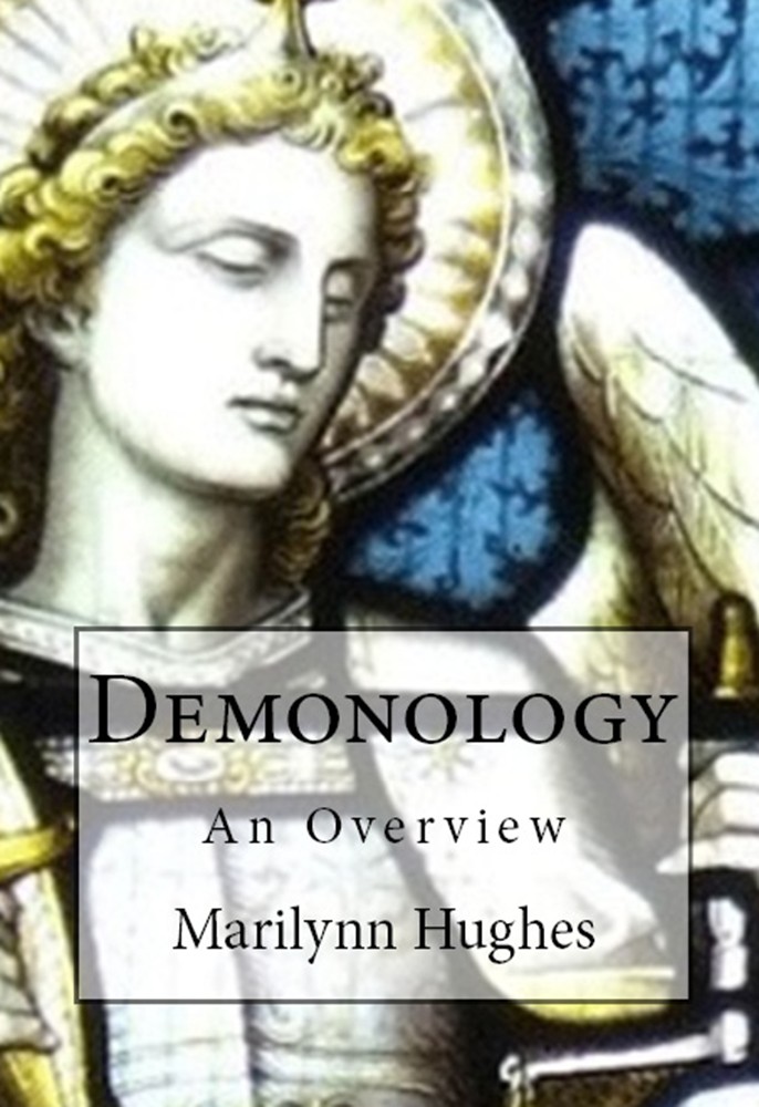 Demonology: An Overview, By Marilynn Hughes